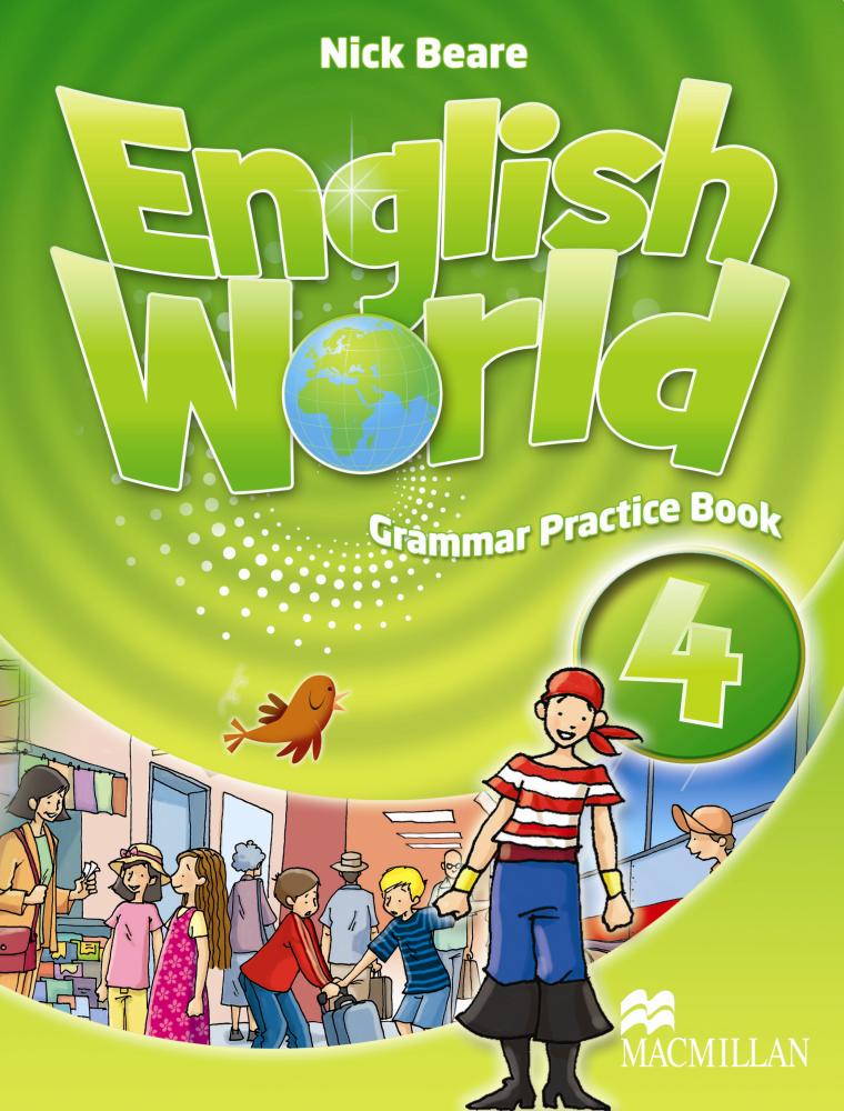 ENGLISH WORLD 4 Grammar Practice Book