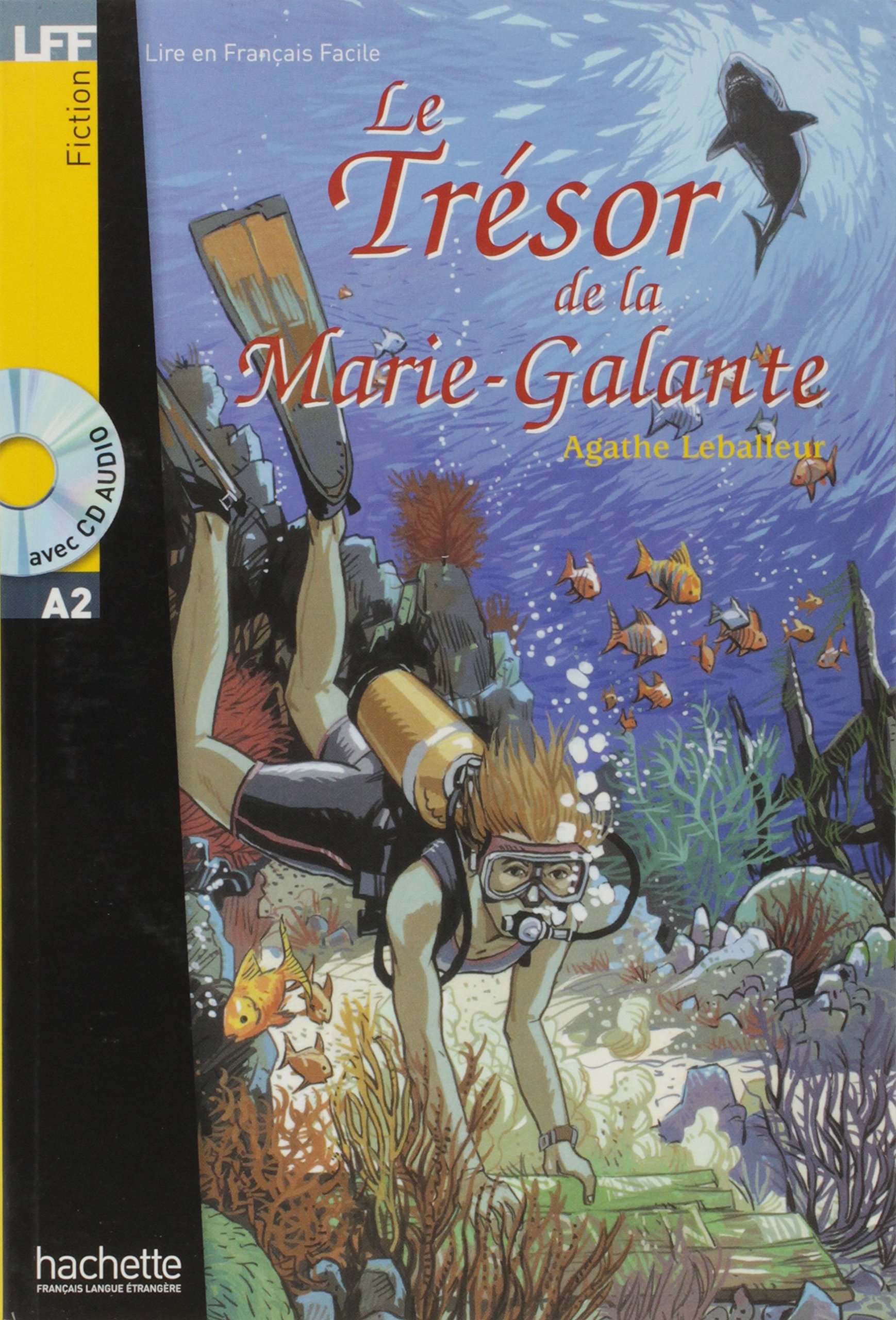 LE TRESOR DE LA MARINE-GALANTE (LIRE EN FRANCAIS FACILE A2) Livre + Audio CD