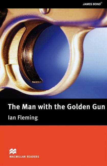 MAN WITH THE GOLDEN GUN, THE (MACMILLAN READERS, UPPER-INTERMEDIATE) Book