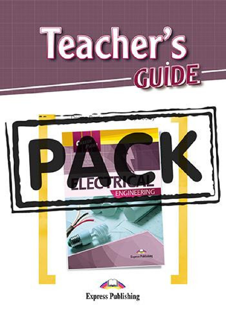 ELECTRICAL ENGINEERING (CAREER PATHS) Teacher's Pack (Teacher's Guide, Student's Book with Digibook and Online Audio)