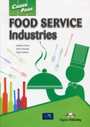 FOOD SERVICE INDUSTRY (CAREER PATHS) Student's Book With Digibook Application