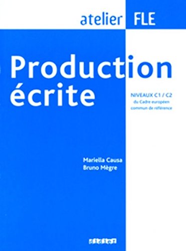 PRODUCTION ECRITE NIVEAU C1/C2 Livre