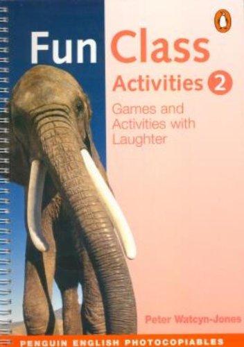 FUN CLASS ACTIVITIES 2 (PENGUIN ENGLISH PHOTOCOPIABLES)