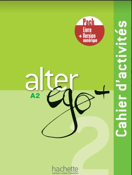 ALTER EGO+  A2 Cahier d'activites + Version numérique
