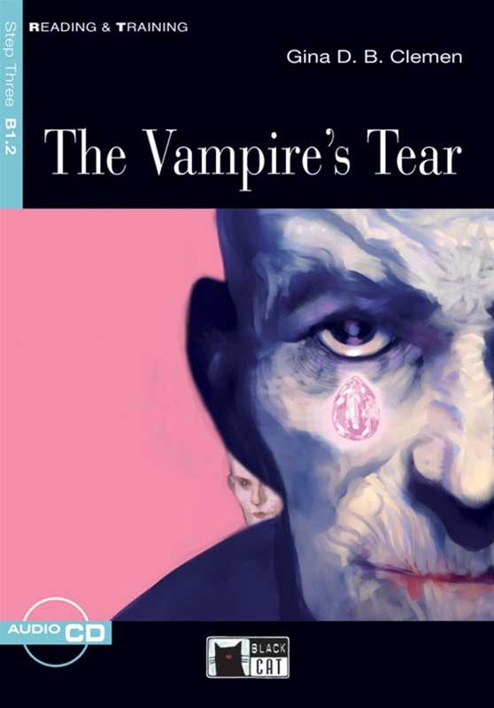 VAMPIRE'S TEAR,THE (READING & TRAINING STEP3, B1.2)Book+ AudioCD