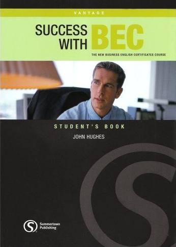 SUCCESS WITH BEC VANTAGE Student's Book