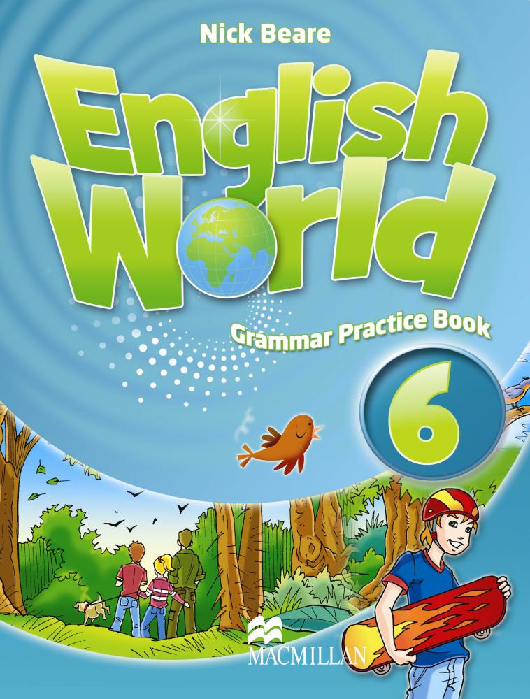 ENGLISH WORLD 6 Grammar Practice Book