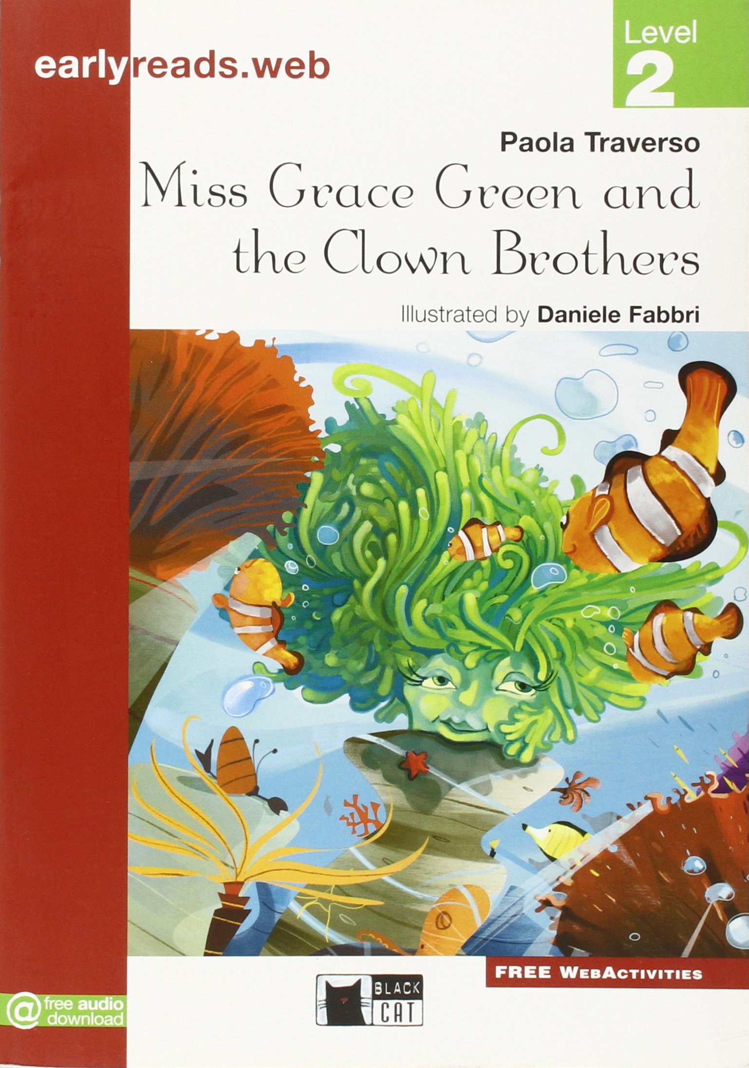 MISS GRACE GREEN AND THE CLOWN BROTHERS (EARLYREADS LEVEL 2)  Book 
