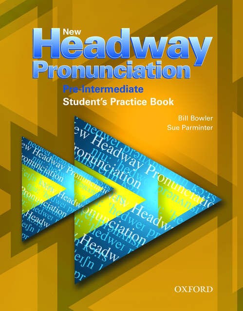 NEW HEADWAY  PRONUNCIATION PRE-INTERMEDIATE Student's Practice Book