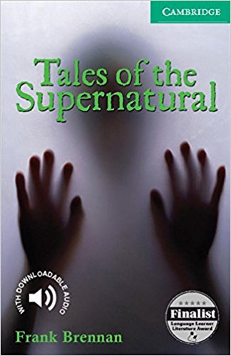 TALES OF THE SUPERNATURAL (CAMBRIDGE ENGLISH READERS, LEVEL 3) Book 