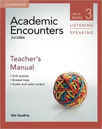 ACADEMIC ECOUNTERS 2nd ED. LIFE IN SOCIETY. LISTENING AND SPEAKING Teacher's Manual