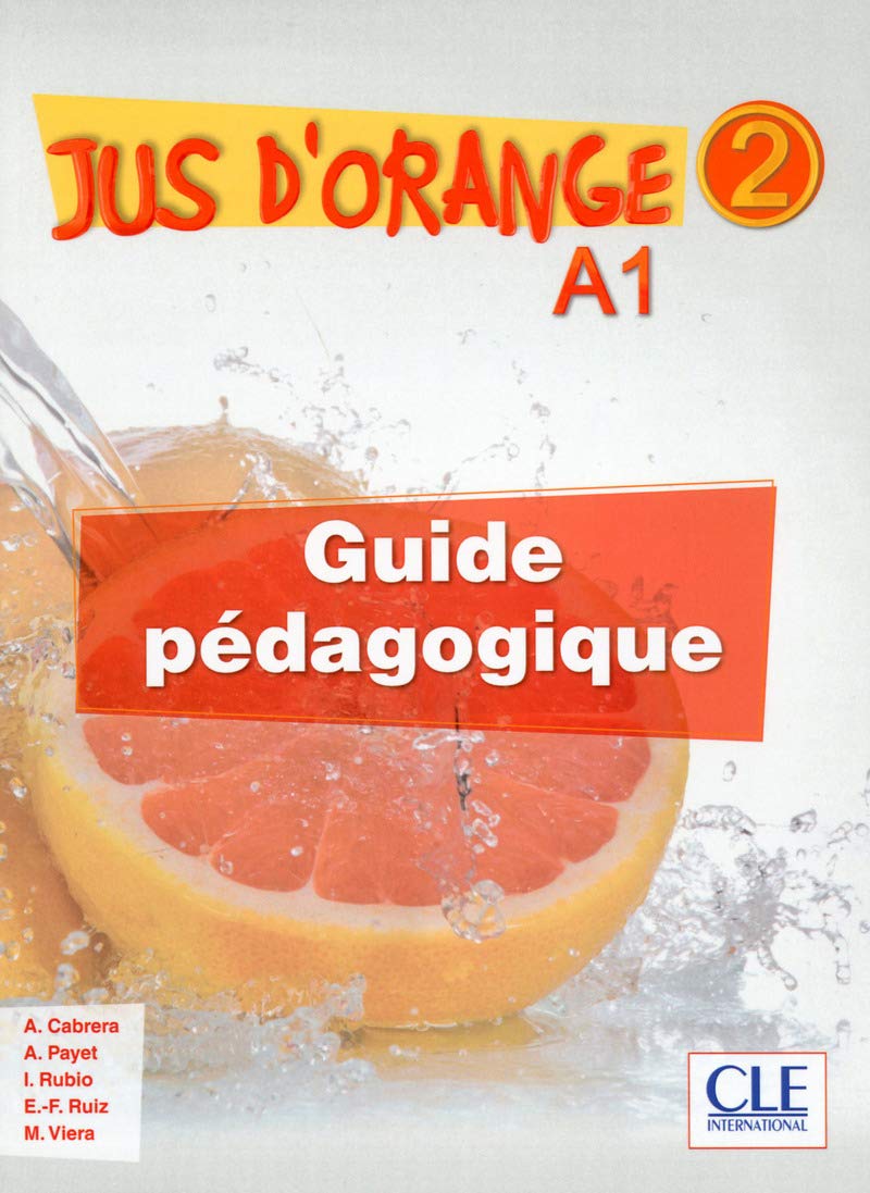 JUS D’ORANGE 2 Guide Pedagogique