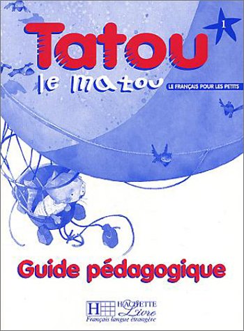 TATOU LE MATOU  1 Guide pedagogique