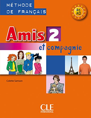 AMIS ET COMPAGNIE 2 Livre de l'élève