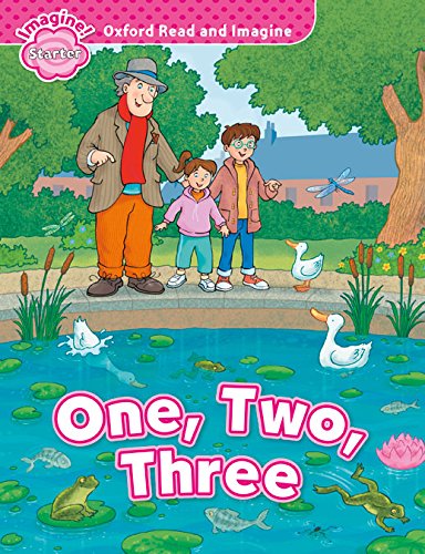 ONE,TWO,THREE (OXFORD READ AND IMAGINE, LEVEL STARTER) Book