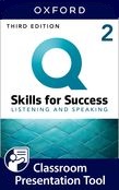 Q: SKILLS FOR SUCCESS THIRD EDITION 2 Listening and Speaking Classroom Presentation Tool