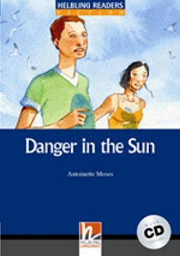 DANGER IN THE SUN (HELBLING READERS BLUE, FICTION, LEVEL 5) Book + Audio CD