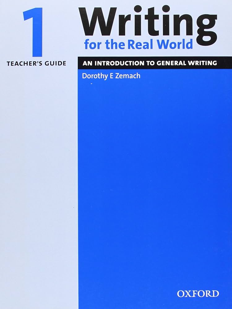 WRITING FOR THE REAL WORLD 1 Teacher's Guide