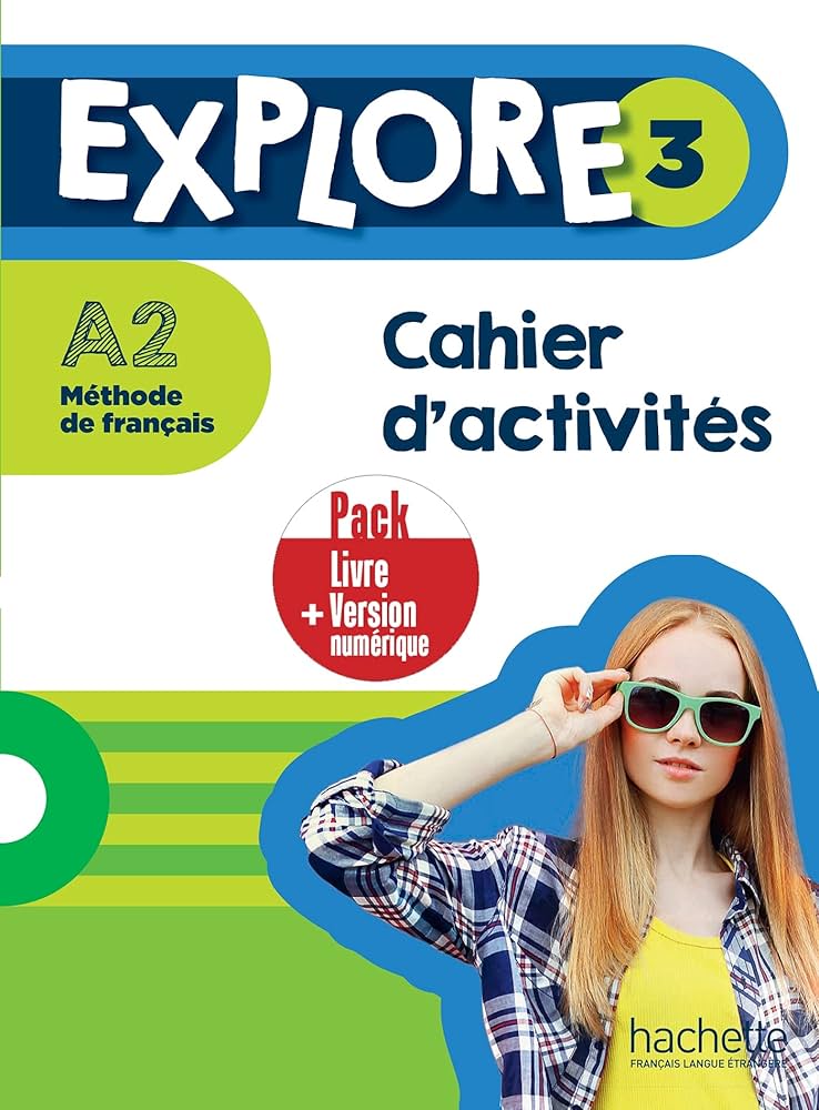 EXPLORE 3 Cahier d'activites+Version numerique
