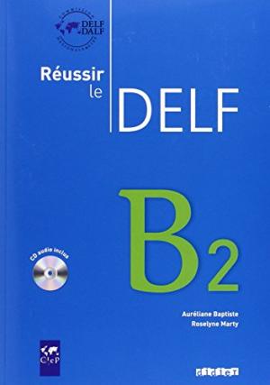 REUSSIR LE DELF B2 Livre + Audio CD