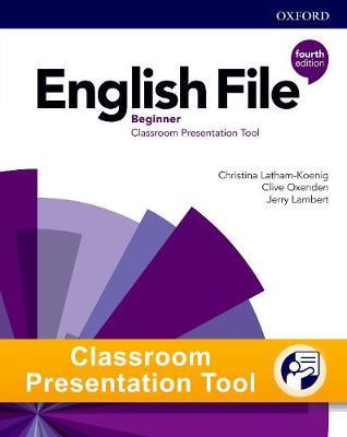 ENGLISH FILE BEGINNER 4th ED Classroom Presentation Tool Student's Book