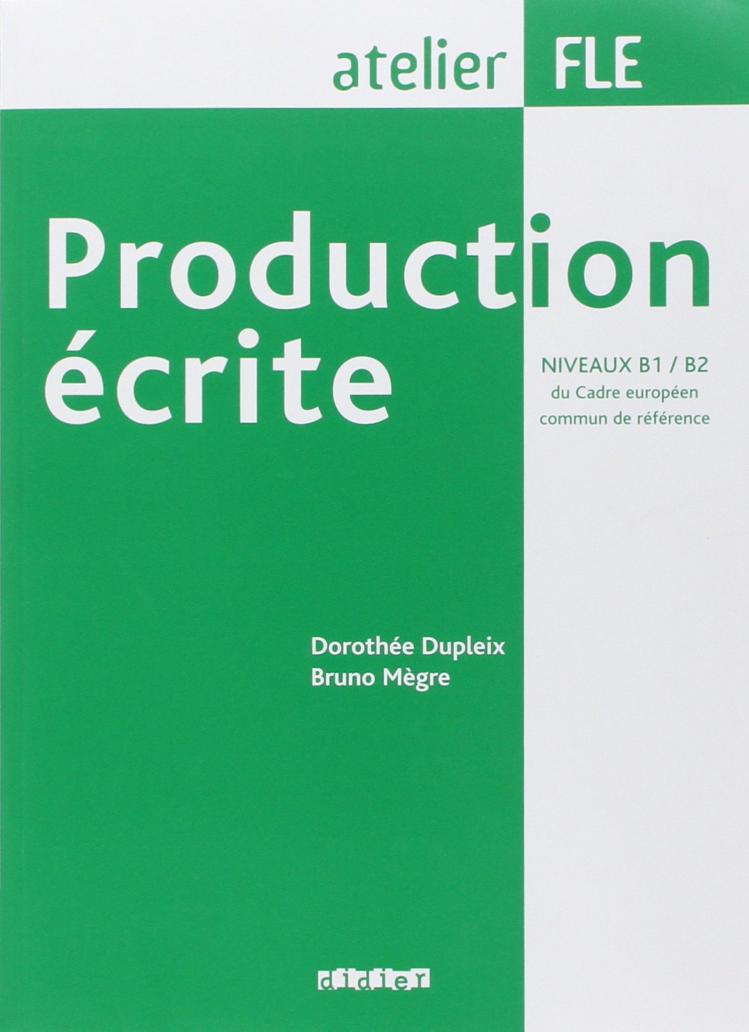 PRODUCTION ECRITE NIVEAU B1/B2 Livre
