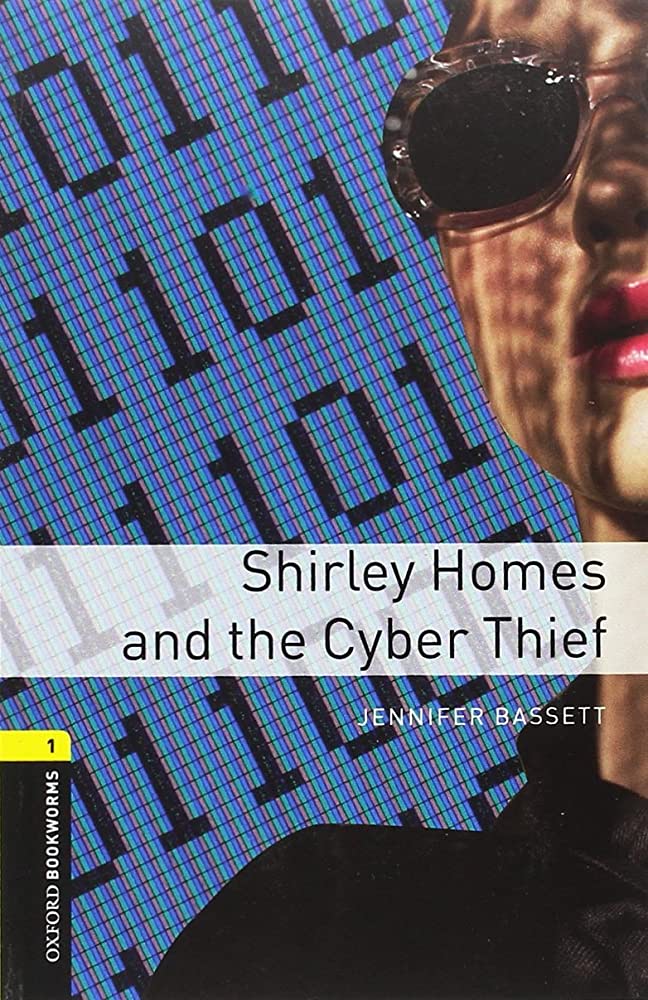 SHIRLEY HOMES AND CYBER THIEF (OXFORD BOOKWORMS LIBRARY, LEVEL 1) Book with MP3 download
