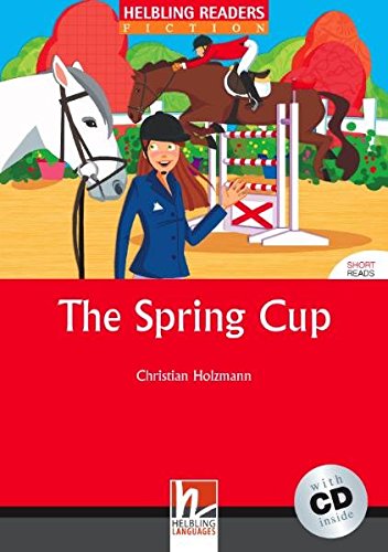 SPRING CUP, THE (HELBLING READERS RED, FICTION SHORT READS, LEVEL 3) Book + Audio CD