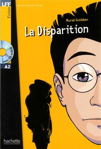 LA DISPARITION (LIRE EN FRANCAIS FACILE A2) Livre + Audio CD