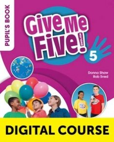 GIVE ME FIVE! 5 Digital Student's Book  with Navio App and Online Workbook Online Code