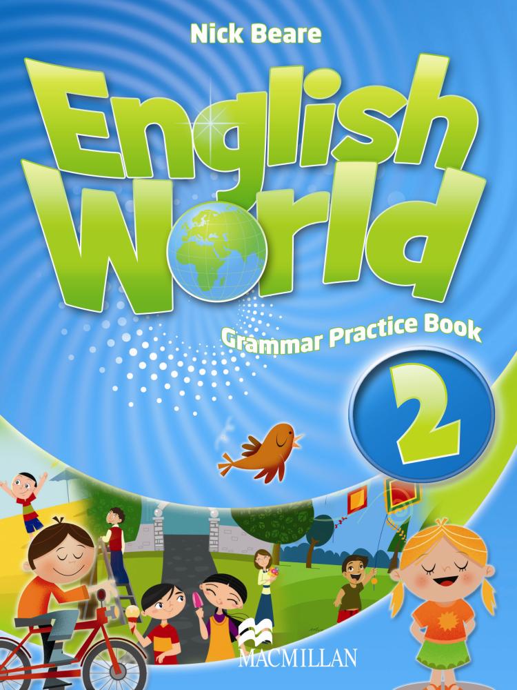 ENGLISH WORLD 2 Grammar Practice Book