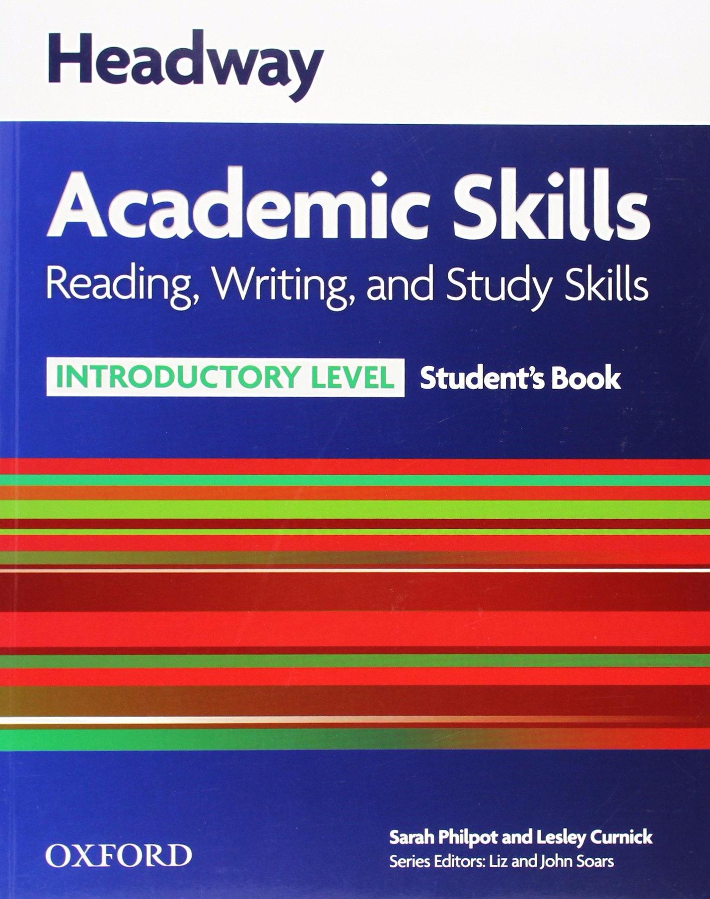 HEADWAY ACADEMIC SKILLS READING,WRITING, AND STUDY SKILLS INTRODUCTORY LEVEL  Student's Book
