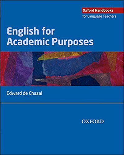 ENGLISH FOR ACADEMIC PURPOSES (OXFORD HANDBOOKS FOR LANGUAGE TEACHERS) Book