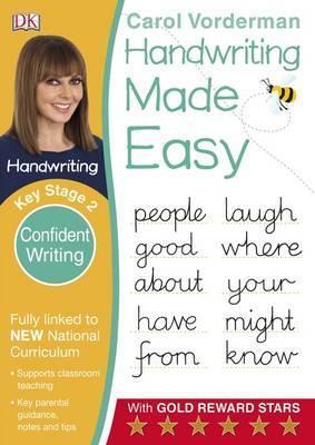 HANDWRITING MADE EASY: CONFIDENT WRITING (Key stage 2)