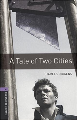 TALE OF TWO CITIES, A (OXFORD BOOKWORMS LIBRARY, LEVEL 4) Book