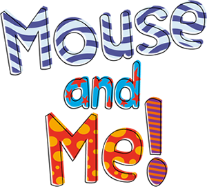 MOUSE AND ME!  3 Class Audio CDs
