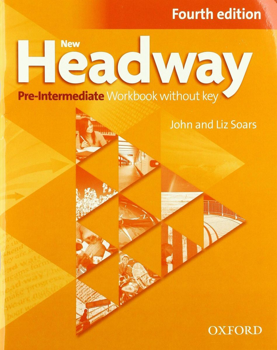 NEW HEADWAY PRE-INTERMEDIATE 4th ED Workbook without Key