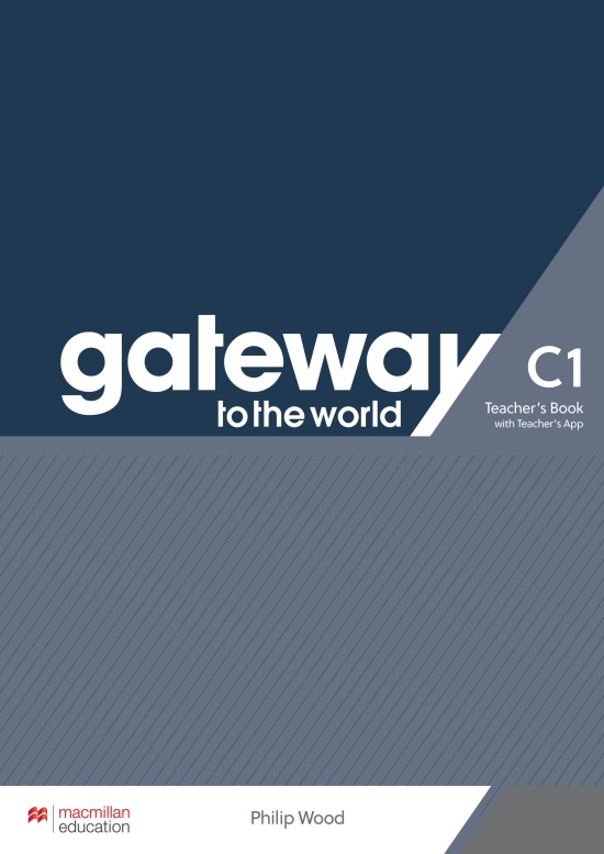 GATEWAY TO THE WORLD C1 Teacher's Book + Teacher's App Pack