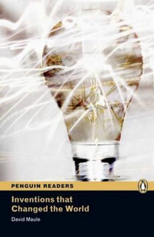 INVENTIONS THAT CHANGED THE WORLD (PENGUIN READERS, LEVEL 4) Book + Audio CD