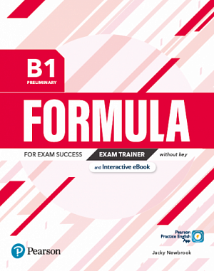 FORMULA B1 Preliminary. Exam Trainer without key with student online resources + App + eBook