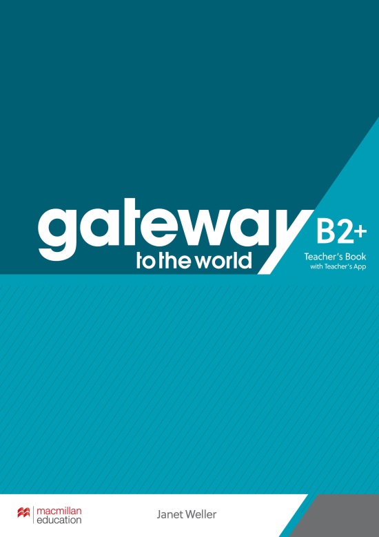 GATEWAY TO THE WORLD B2+ Teacher's Book + Teacher's App Pack