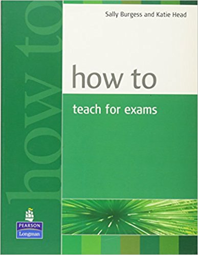 HOW TO TEACH FOR EXAMS Book 