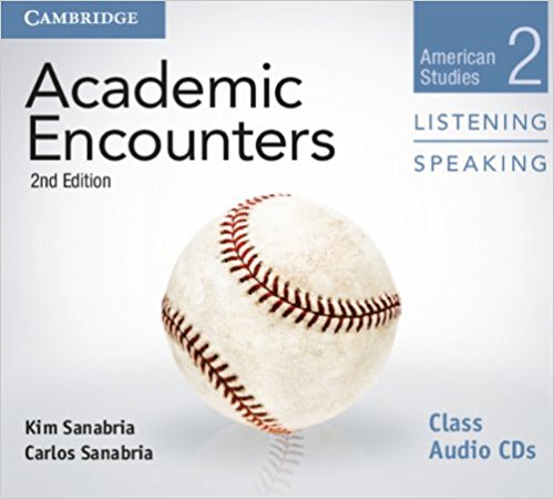 ACADEMIC ECOUNTERS 2nd ED. AMERICAN STUDIES. LISTENING AND SPEAKING Class Audio CD