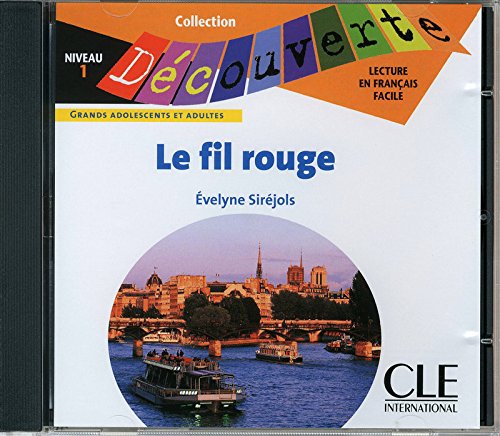 LE FIL ROUGE (COLLECTION DECOUVERTE, NIVEAU 1) Audio CD