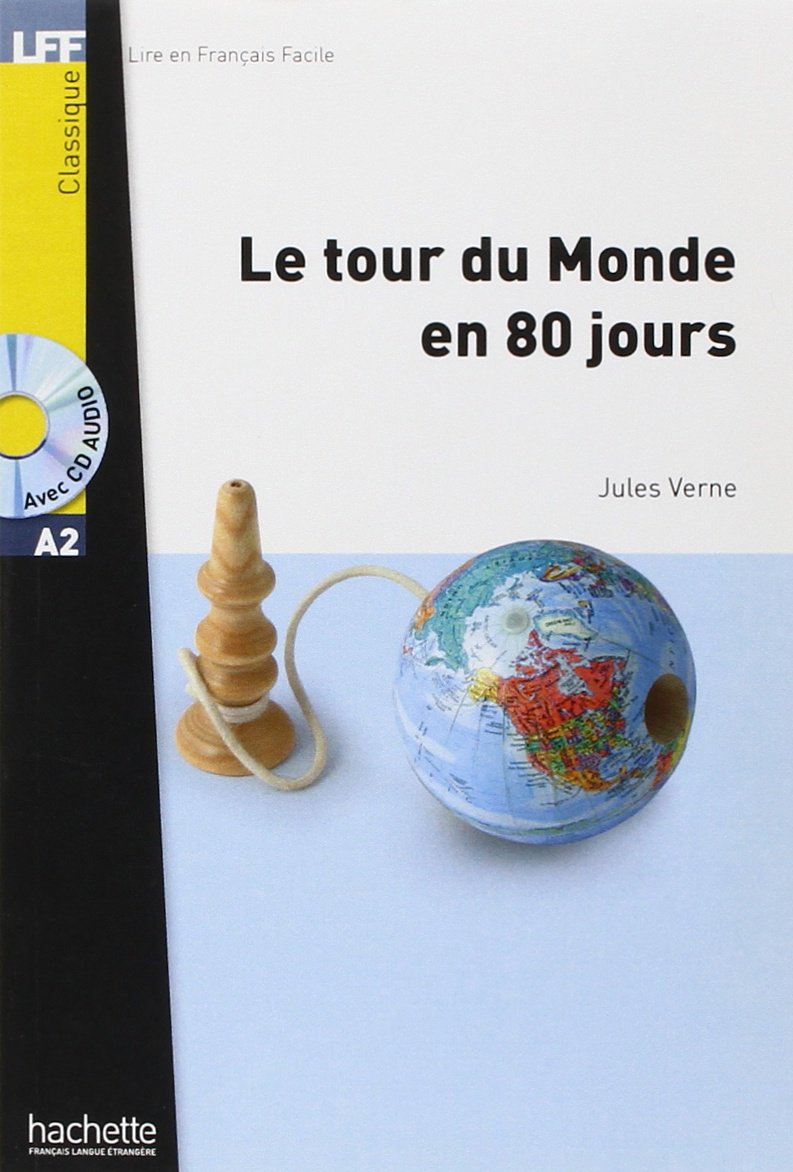 LE TOUR DU MONDE EN 80 JOURS (LIRE EN FRANCAIS FACILE A2) Livre + Audio CD