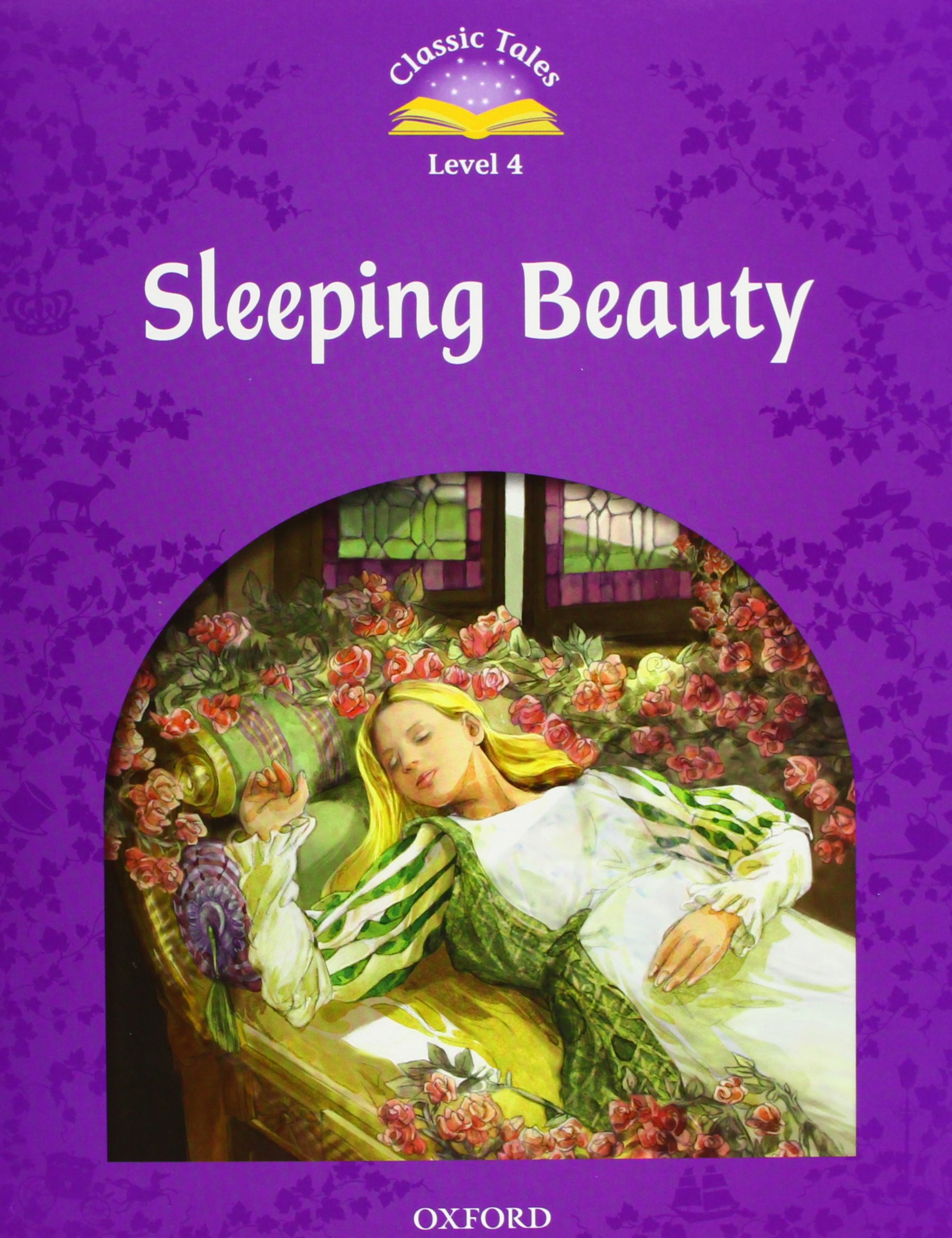 SLEEPING BEAUTY (CLASSIC TALES 2nd ED, LEVEL 4) Book