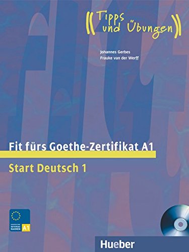 FIT FÜRS GOETHE-ZERTIFIKAT A1 Lehrbuch mit integrierter Audio-CD