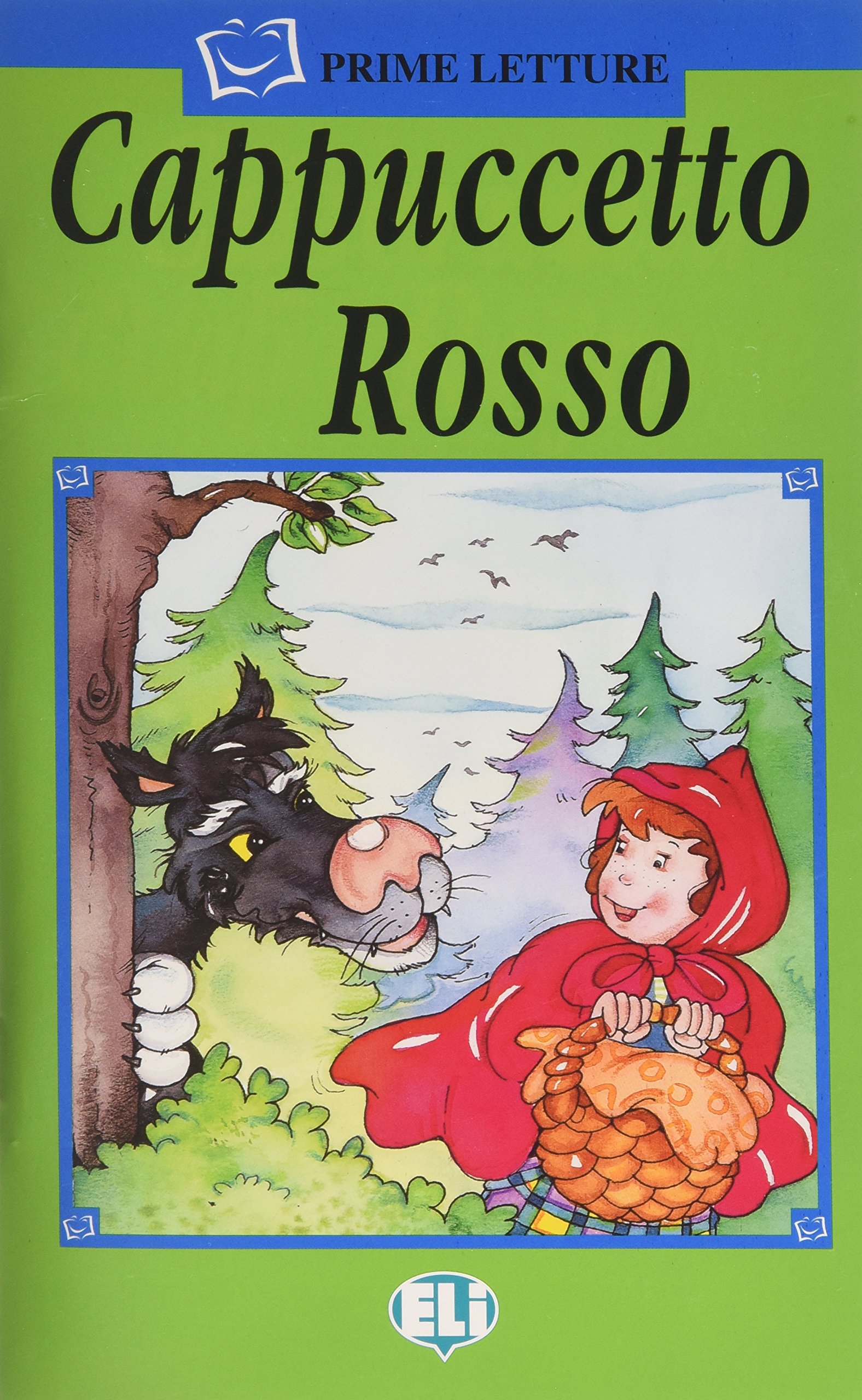 Le avventure di cappuccetto rosso. Le petit Chaperon rouge