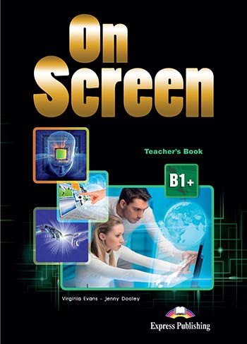 ON SCREEN B1+ Teacher’s Book  