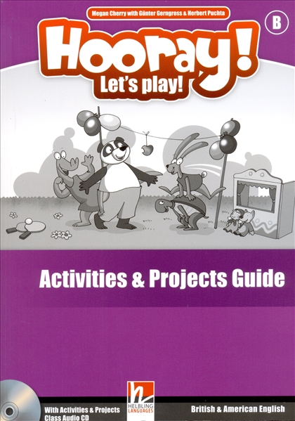 HOORAY! LET'S PLAY B Activities and Projects Guide+Audio CD